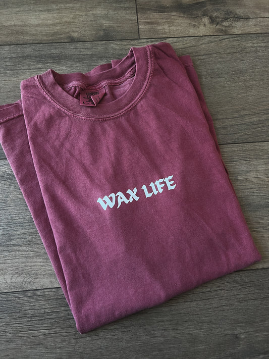 Wax Life T-Shirt